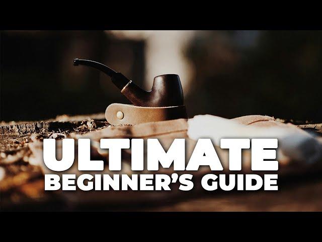 The Ultimate Beginner's Guide to Smoking a Tobacco Pipe