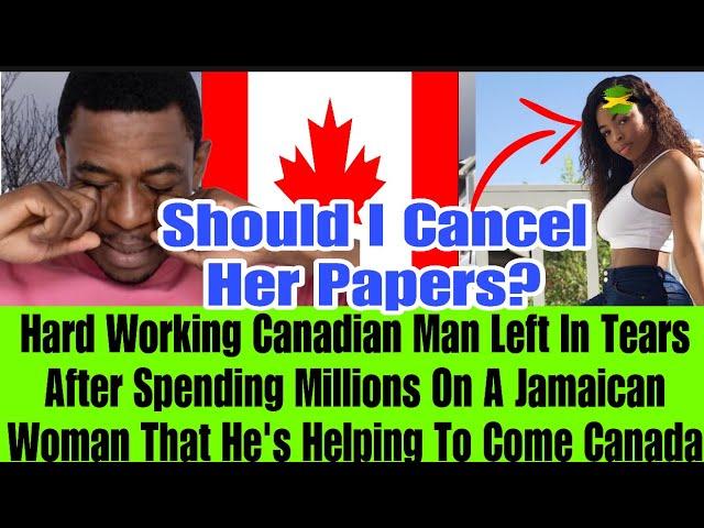 KIND LOVING SINGLE CANADIAN MAN EXPOSED HIS JAMAICAN GIRLFRIEND THATS HE’S HELPING TO COME CANADA