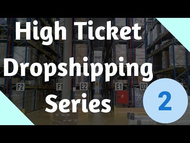 High Ticket Shopify Dropshipping (Part 2) - Finding Products