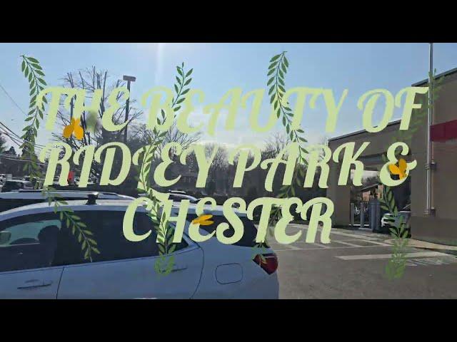 BEAUTY OF RIDELY PARK & CHESTER