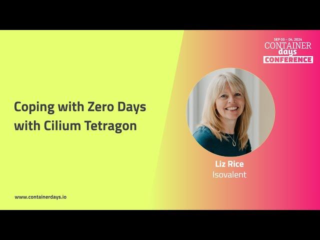 Coping with Zero Days with Cilium Tetragon - Liz Rice