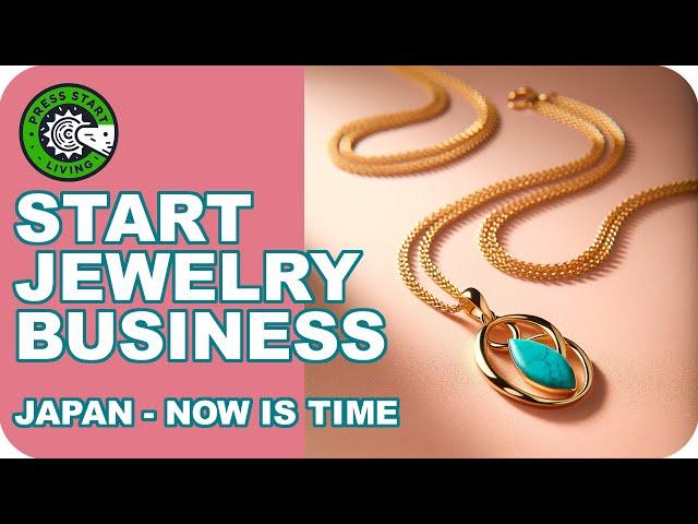 Japan: The Best Market for Jewelry Entrepreneurs!