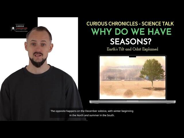 Why Do We Have Seasons? Earth’s Tilt and Orbit Explained | Curious Chronicles