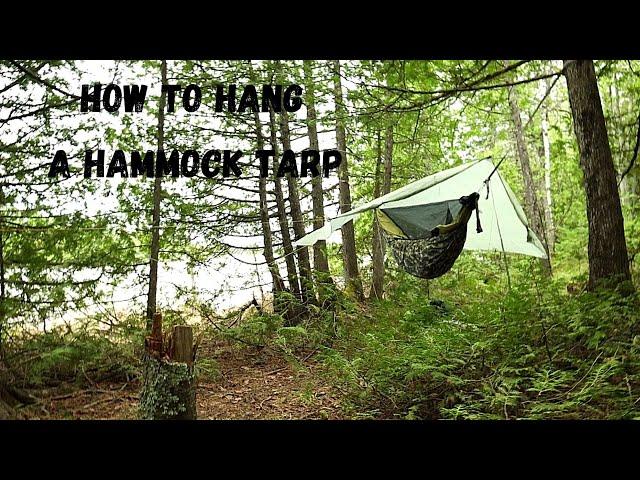 How to Hang a Hammock Tarp /  Secrets to the ridgeline