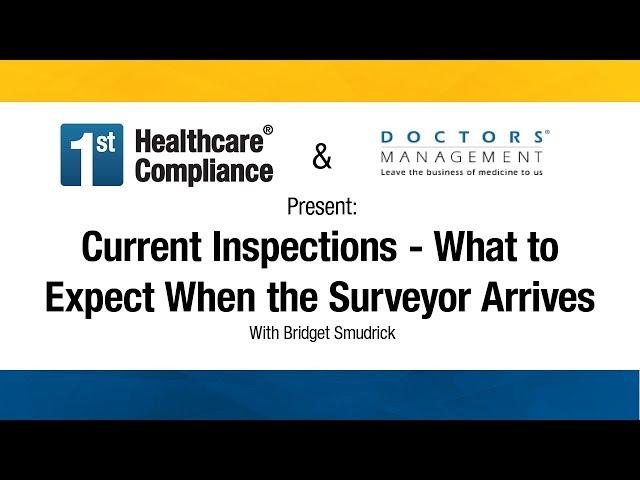 Current Inspections - What to Expect When the Surveyor Arrives