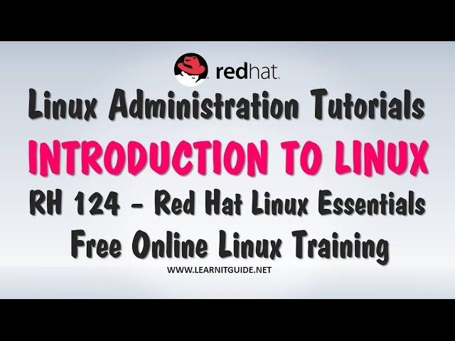 Linux Administration Tutorial #1 - Introduction to Linux, Unix vs Linux, Linux Components