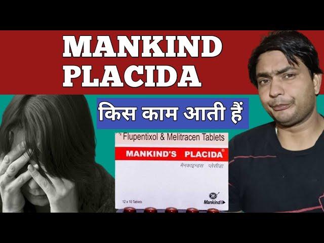 mankind placida | mankind placida tablet kis kaam aati hai | placida tablet