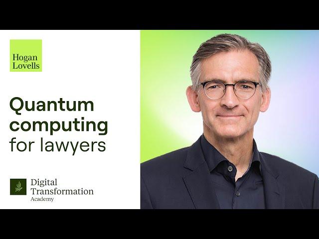 Dr. Leopold von Gerlach delves into quantum computing and its legal implications