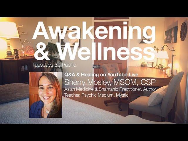 Awakening & Wellness S01E01: Q & A and Healing