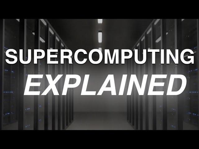 What Is A Supercomputer? | The Supercomputing Series