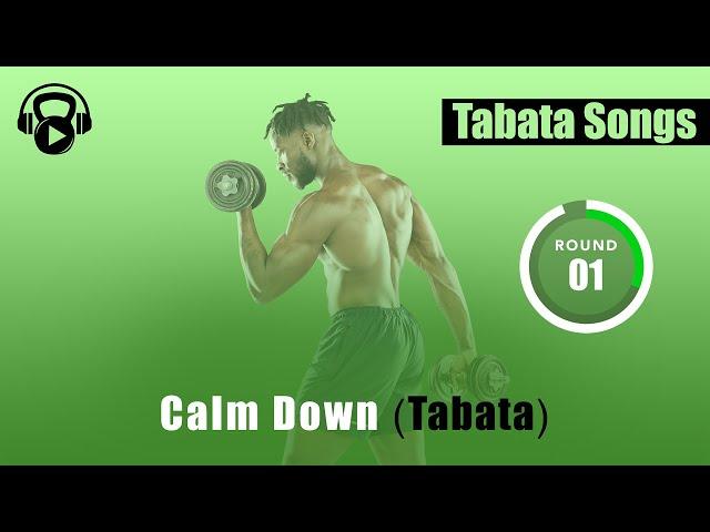 Tabata Songs - "Calm Down (Tabata)" w/ Tabata Timer