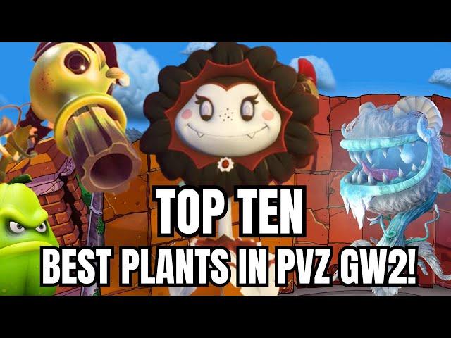 Top 10 BEST Plants In Plants Vs. Zombies GW2