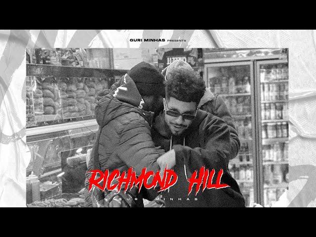 Guri Minhas : Richmond Hill (Official Video) | New Punjabi Songs 2023 | Latest Punjabi Songs