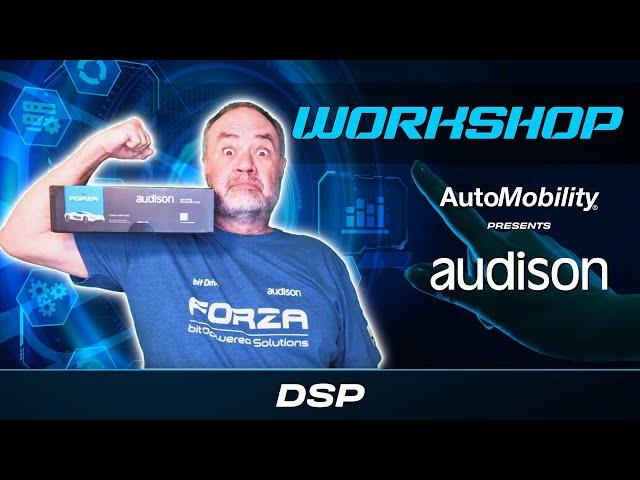 AUDISON | DSP | WORKSHOP