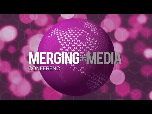 MERGING MEDIA 2012 CONFERENCE, OCT 24-26