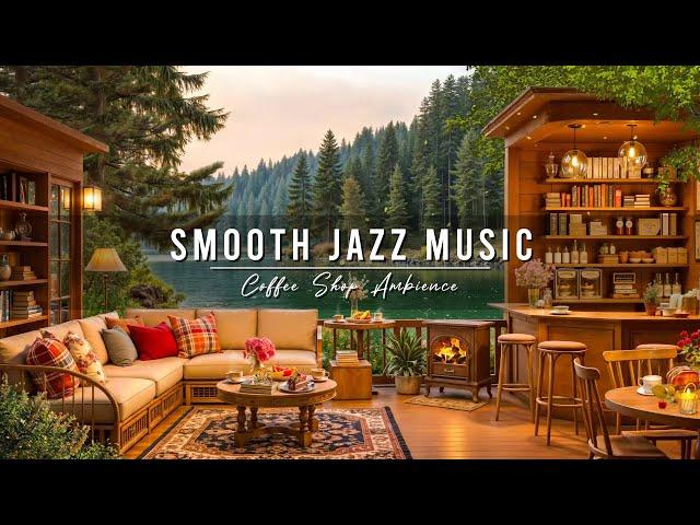 Cozy Coffee Shop Ambience ~ Relaxing Jazz Instrumental Music  Smooth Jazz Music for Studying, Work