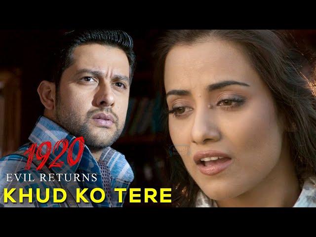 Khud Ko Tere | 1920 Evil Returns Movie Song | 2012