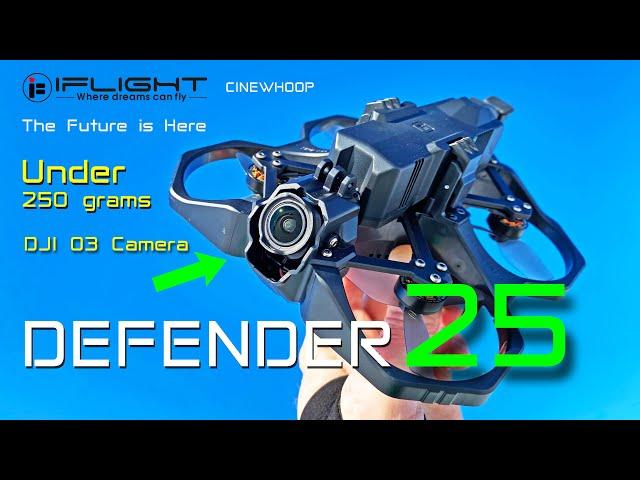 The new IFlight Defender 25 is Your Next FPV Drone