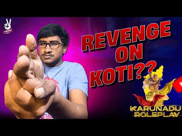 Revenge Time?? | Chaos in KARUNADU ROLEPLAY- NO RAID's #karunaduroleplay