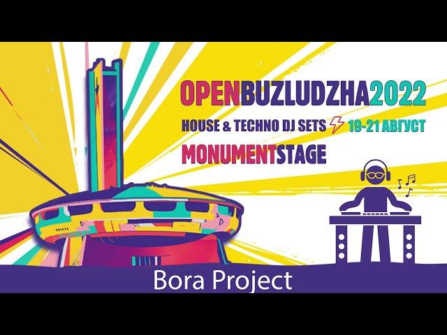 05 Bora Project @ Open Buzludzha 2022