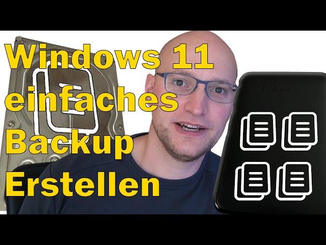 Einfach Backups erstellen, Windows 11 mit Bordmitteln, ohne extra Software