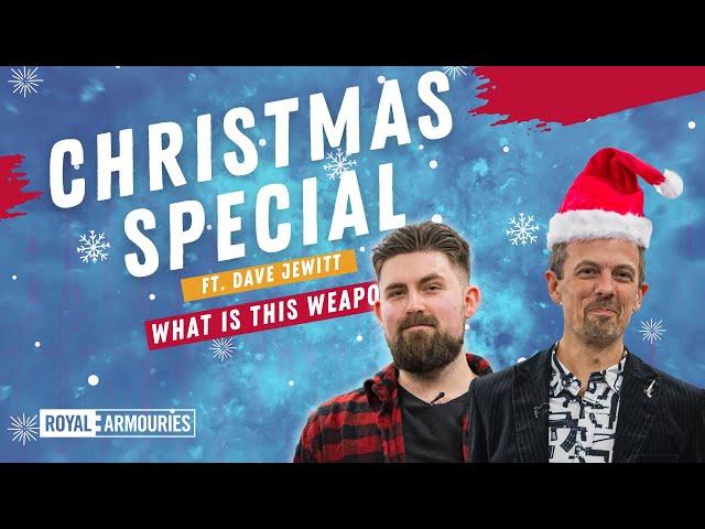 What is this Weapon? Christmas Cracker 2, with Jonathan Ferguson and Dave Jewitt