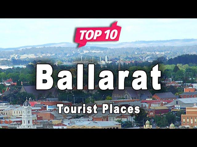 Top 10 Places to Visit in Ballarat | Australia - English