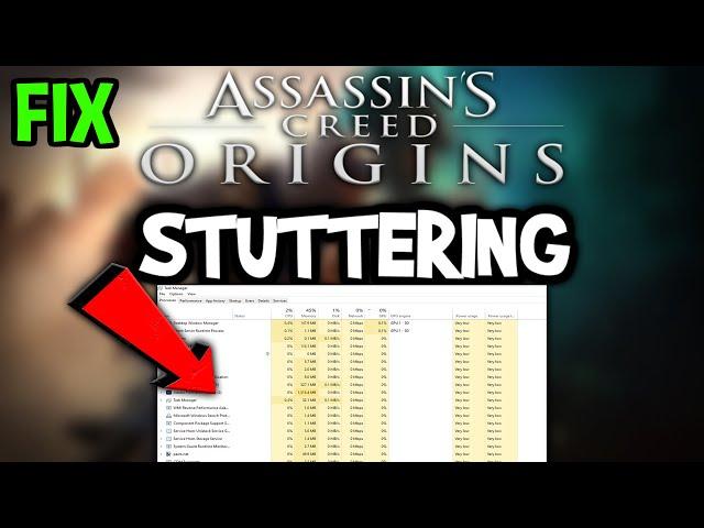 Assassin’s Creed Origins – How to Fix Fps Drops & Stuttering – Complete Tutorial