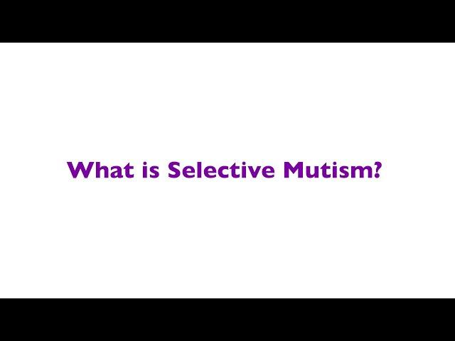 Selective Mutism