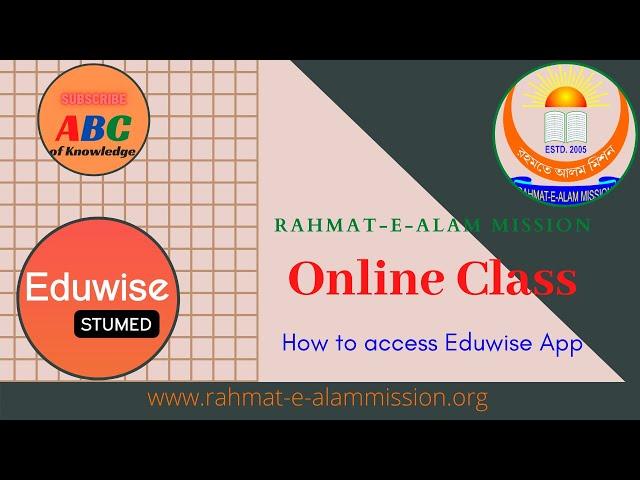 Eduwise Education App for the students of Rahmat-E-Alam Mission