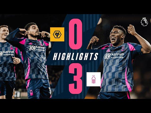 SIX WINS IN A ROW!  Wolves 0-3 Forest | Premier League Highlights