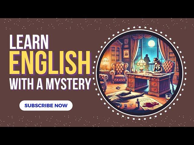 Learn English by Solving This Mystery:The Silent Affair