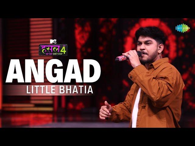 Angad l Little Bhatia | MTV Hustle 4 | hiphop don't stop