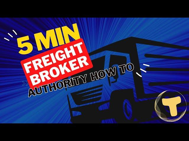 How To Get Your Own Freight Brokerage Authority | Trucking Business Solutions | Broker Authority