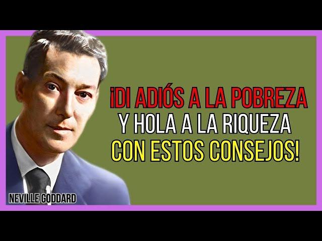 ¡DESCUBRE CÓMO LOS MILLONARIOS PIENSAN DIFERENTE A LOS POBRES! | NEVILLE GODDARD | LEY DE ATRACCIÓN