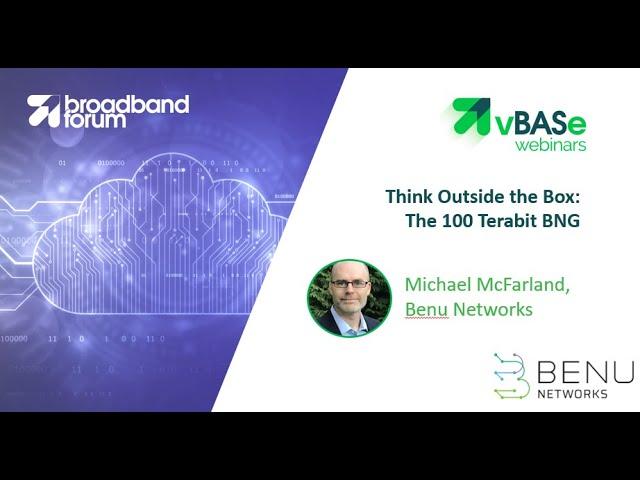 Think Outside the Box: The 100 Terabit Broadband Network Gateway (BNG)