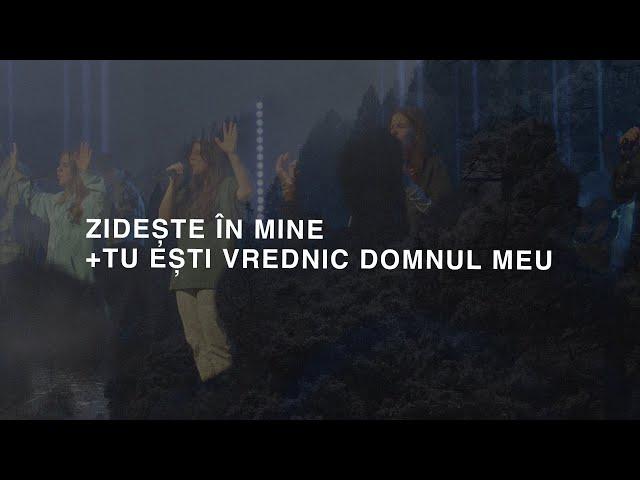 Zideşte În Mine + Tu Eşti Vrednic Domnul Meu | Live | Harvest Arad