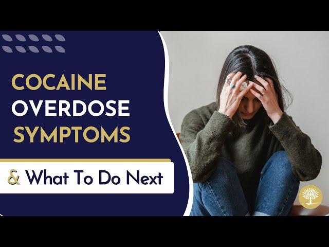 Cocaine Overdose Symptoms, Treatment & What To Do Next #drugaddiction #addictiontreatment