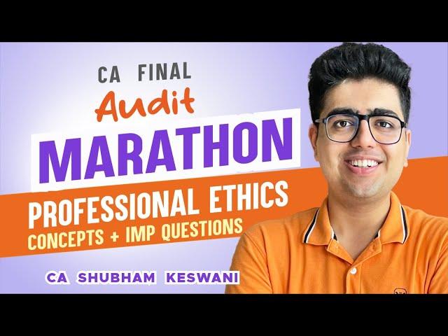 18-20 Marks | Professional Ethics Revision | CA Final Audit | CA Shubham Keswani