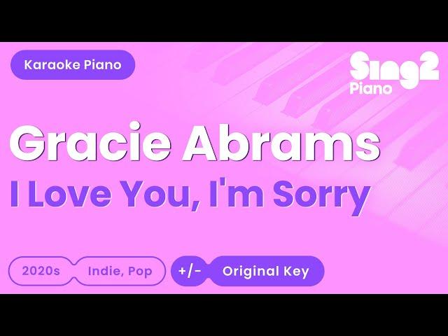 Gracie Abrams - I Love You, I'm Sorry (Piano Karaoke)