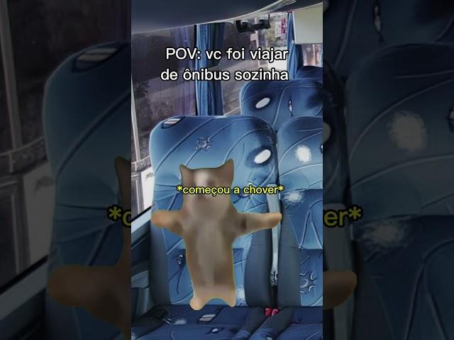 pov: vc vai viajar de ônibus sozinha