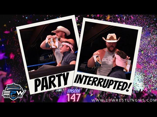 EPW Wrestling Episode #147 | Party INTERRUPTED!