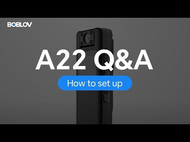 How to set up and get BOBLOV A22 Mini Body Camera work?