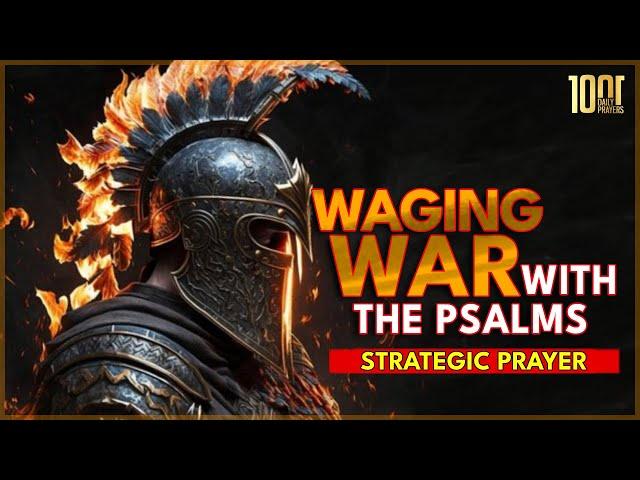 Pray Dangerous Warfare PSALMS  |  Spiritual Warfare Prayers (Part 1)