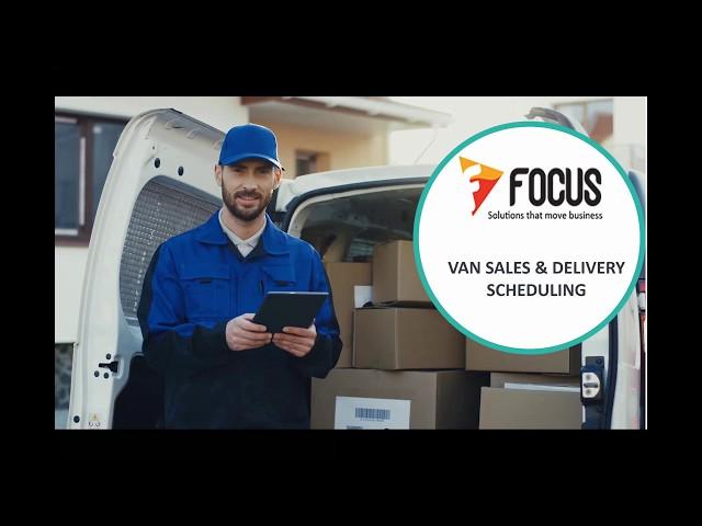 Focus 9 ERP - Van Sales & Delivery Scheduling