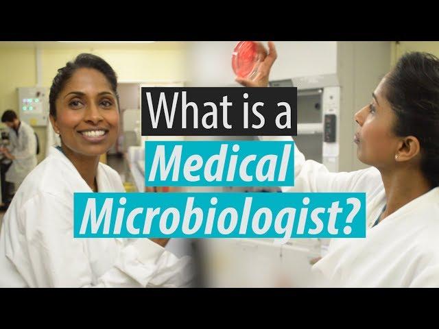 What is a Medical Microbiologist?