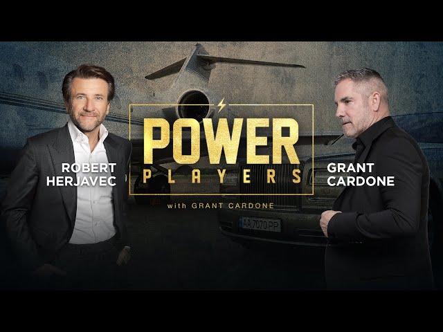 Grant Cardone Talks Business with Robert Herjavec - Power Players