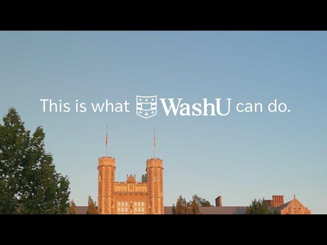 This Is What WashU Can Do | Anthem