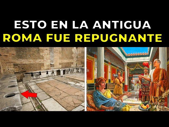 21 cosas REPUGNANTES DE LA HIGIENE EN LA ANTIGUA ROMA