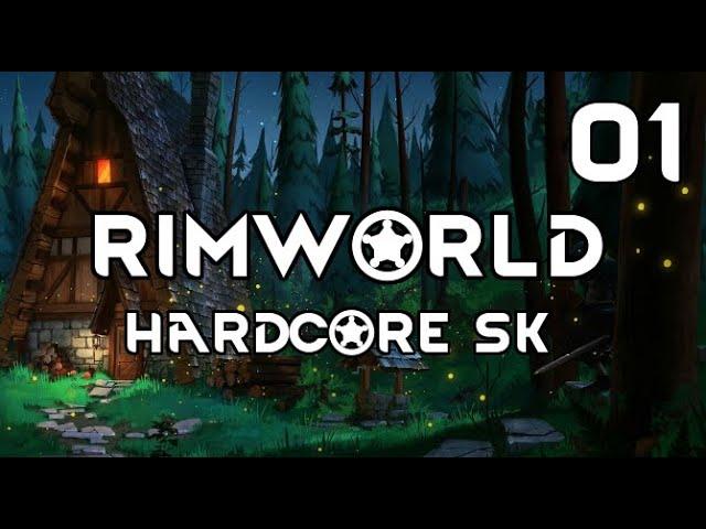 RimWorld | Hardcore SK | S01E01